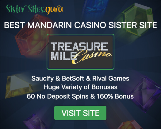 Mandarin Palace sister casinos